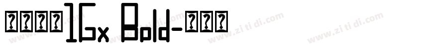 粗柳坊新16x Bold字体转换 粗柳坊新16x Bold字体转换
